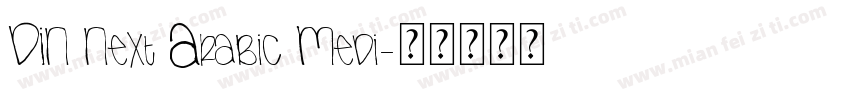 DIN Next Arabic Medi字体转换